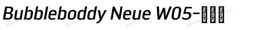 Bubbleboddy Neue W05字体转换